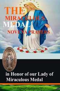 The Miraculous Medal Novena Prayers in honor of our Lady of Miraculous Medal