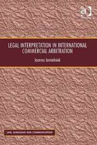 Legal Interpretation in International Commercial Arbitration