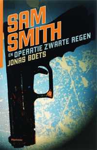 Sam Smith  -   Sam Smith en Operatie Zwarte Regen