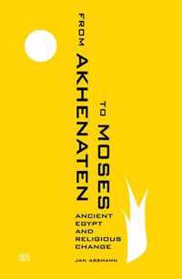 From Akhenaten To Moses