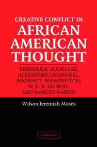 Creative Conflict in African American Thought