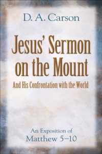 Jesus' Sermon on the Mount and His Confrontation with the World