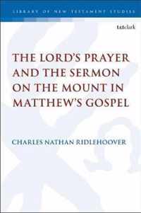 The Lord's Prayer and the Sermon on the Mount in Matthew's Gospel