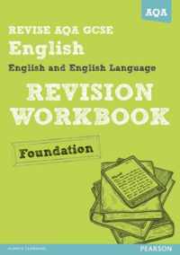 REVISE AQA: GCSE English and English Language Revision Workbook Foundation