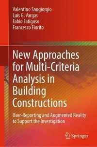 New Approaches for Multi-Criteria Analysis in Building Constructions