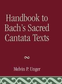 Handbook to Bach's Sacred Cantata Texts