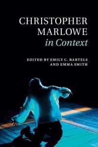 Christopher Marlowe in Context