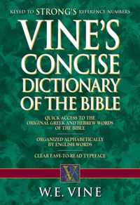 Vine's Concise Dictionary of Old and New Testament Words