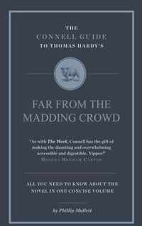 The Connell Guide to Thomas Hardy's Far From the Madding Crowd