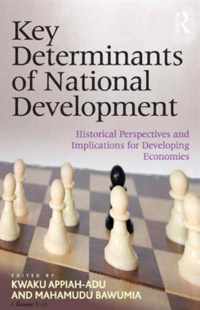 Key Determinants of National Development: Historical Perspectives and Implications for Developing Economies