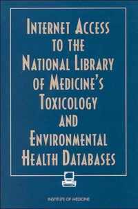 Internet Access to the National Library of Medicine's Toxicology and Environmental Health Databases