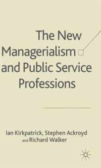 The New Managerialism and Public Service Professions