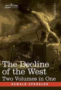 The Decline of the West, Two Volumes in One