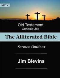 The Alliterated Bible - NKJV - Old Testament - Genesis-Job
