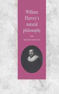 William Harvey's Natural Philosophy