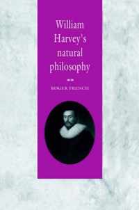 William Harvey's Natural Philosophy