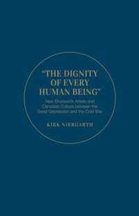 The Dignity of Every Human Being