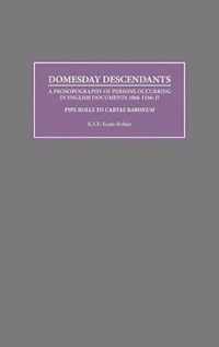 Domesday Descendants: A Prosopography of Persons Occurring in English Documents 1066-1166 II: Pipe Rolls to Cartae Baronum'