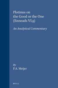 Plotinus on the Good or the One (Enneads VI,9)