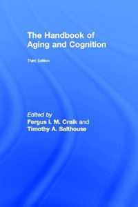 The Handbook of Aging and Cognition