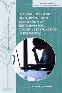 Enabling Discovery, Development, and Translation of Treatments for Cognitive Dysfunction in Depression