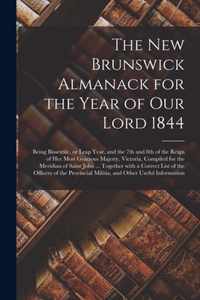 The New Brunswick Almanack for the Year of Our Lord 1844 [microform]