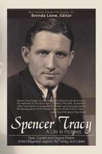Spencer Tracy, a Life in Pictures