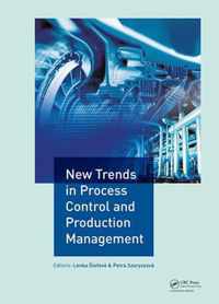 New Trends in Process Control and Production Management