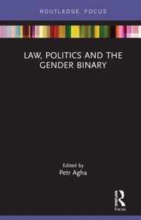 Law, Politics and the Gender Binary