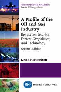 A Profile of the Oil and Gas Industry