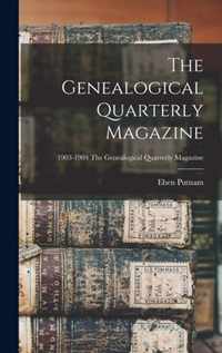 The Genealogical Quarterly Magazine; 1903-1904 The Genealogical quarterly magazine