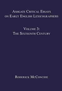 Ashgate Critical Essays on Early English Lexicographers: Volume 3