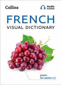 French Visual Dictionary A photo guide to everyday words and phrases in French Collins Visual Dictionary