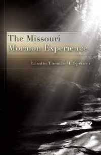 The Missouri Mormon Experience