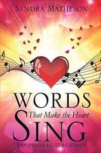 Words That Make the Heart Sing