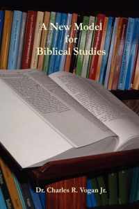 A New Model For Biblical Studies