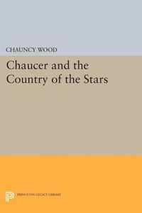 Chaucer and the Country of the Stars - Poetic Uses of Astrological Imagery