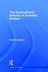 The Explanationist Defense of Scientific Realism