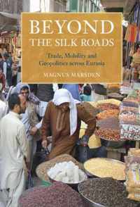 Beyond the Silk Roads