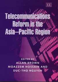 Telecommunications Reform in the Asia-Pacific Region