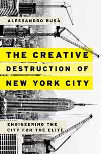 The Creative Destruction of New York City