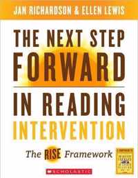 The Next Step Forward in Reading Intervention The Rise Framework