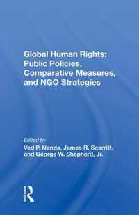 Global Human Rights: Public Policies, Comparative Measures, and NGO Strategies