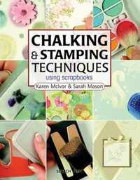 Chalking and Stamping Techniques using Scrapbooks