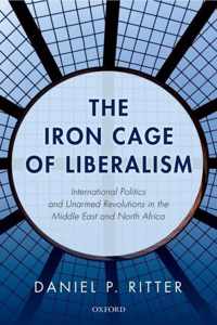 The Iron Cage of Liberalism