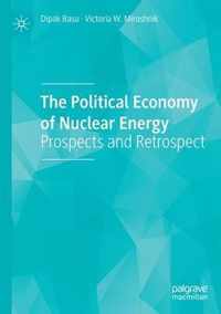 The Political Economy of Nuclear Energy