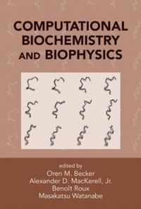 Computational Biochemistry and Biophysics