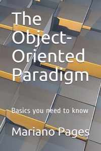 The Object-Oriented Paradigm