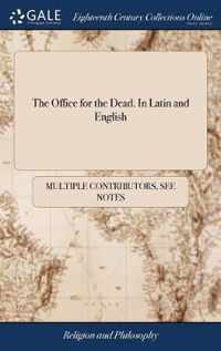 The Office for the Dead. In Latin and English