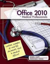 Microsoft® Office 2010 for Medical Professionals Illustrated